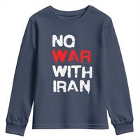 No War With Iran Youth Sweatshirt Anti War Peace Activist Protest Iranian People