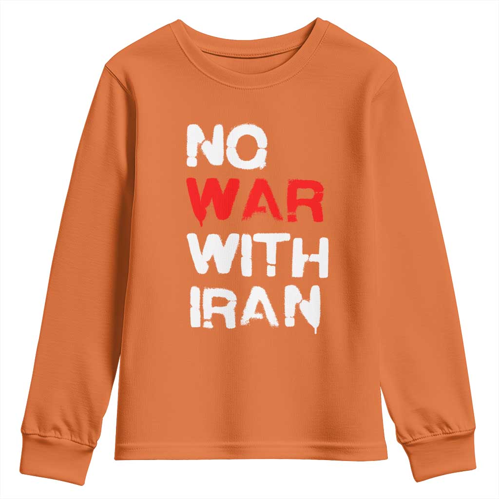 No War With Iran Youth Sweatshirt Anti War Peace Activist Protest Iranian People