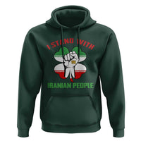 I Stand With Iranian People Freedom Supporters Hoodie Raised Fist Persian Flag Iran Revolution