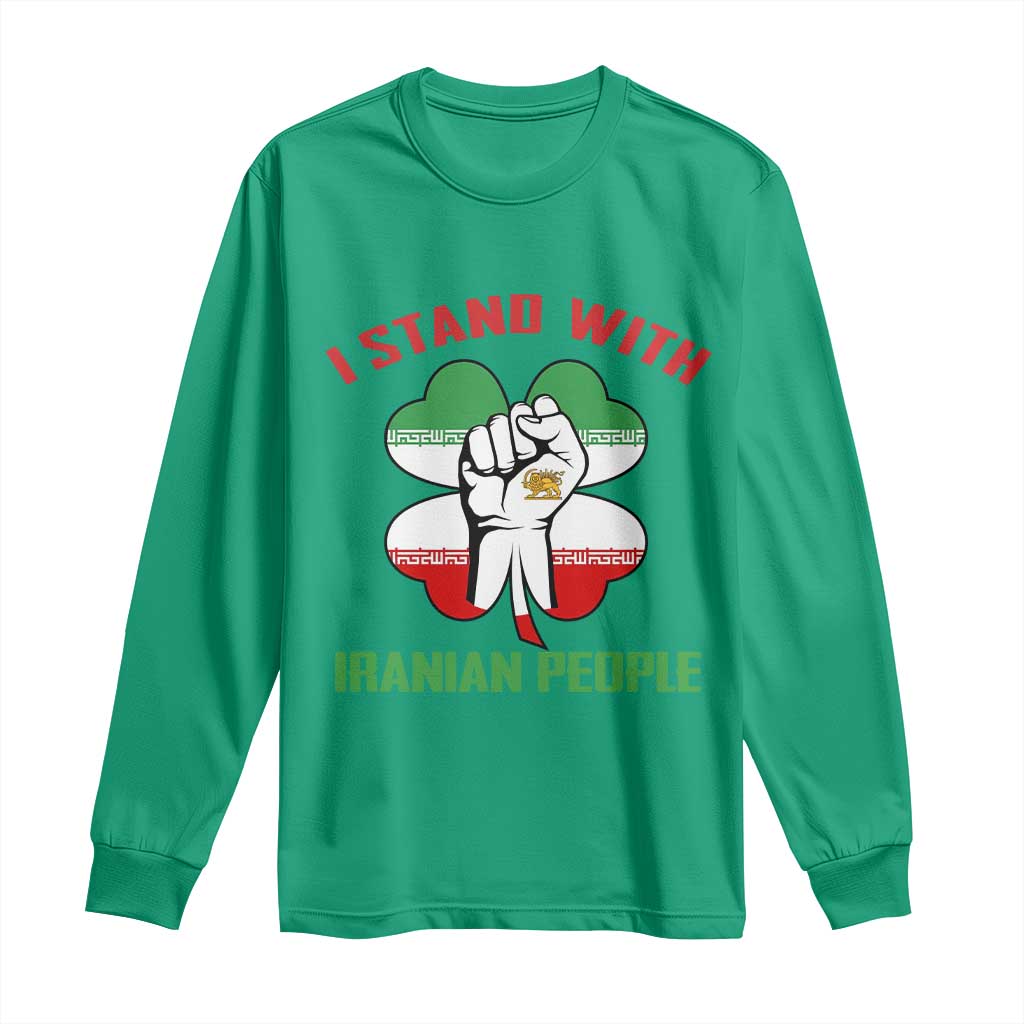 I Stand With Iranian People Freedom Supporters Long Sleeve Shirt Raised Fist Persian Flag Iran Revolution