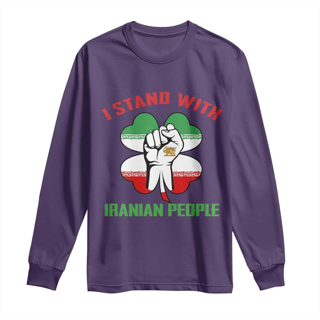 I Stand With Iranian People Freedom Supporters Long Sleeve Shirt Raised Fist Persian Flag Iran Revolution