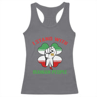 I Stand With Iranian People Freedom Supporters Racerback Tank Top Raised Fist Persian Flag Iran Revolution