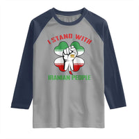 I Stand With Iranian People Freedom Supporters Raglan Shirt Raised Fist Persian Flag Iran Revolution