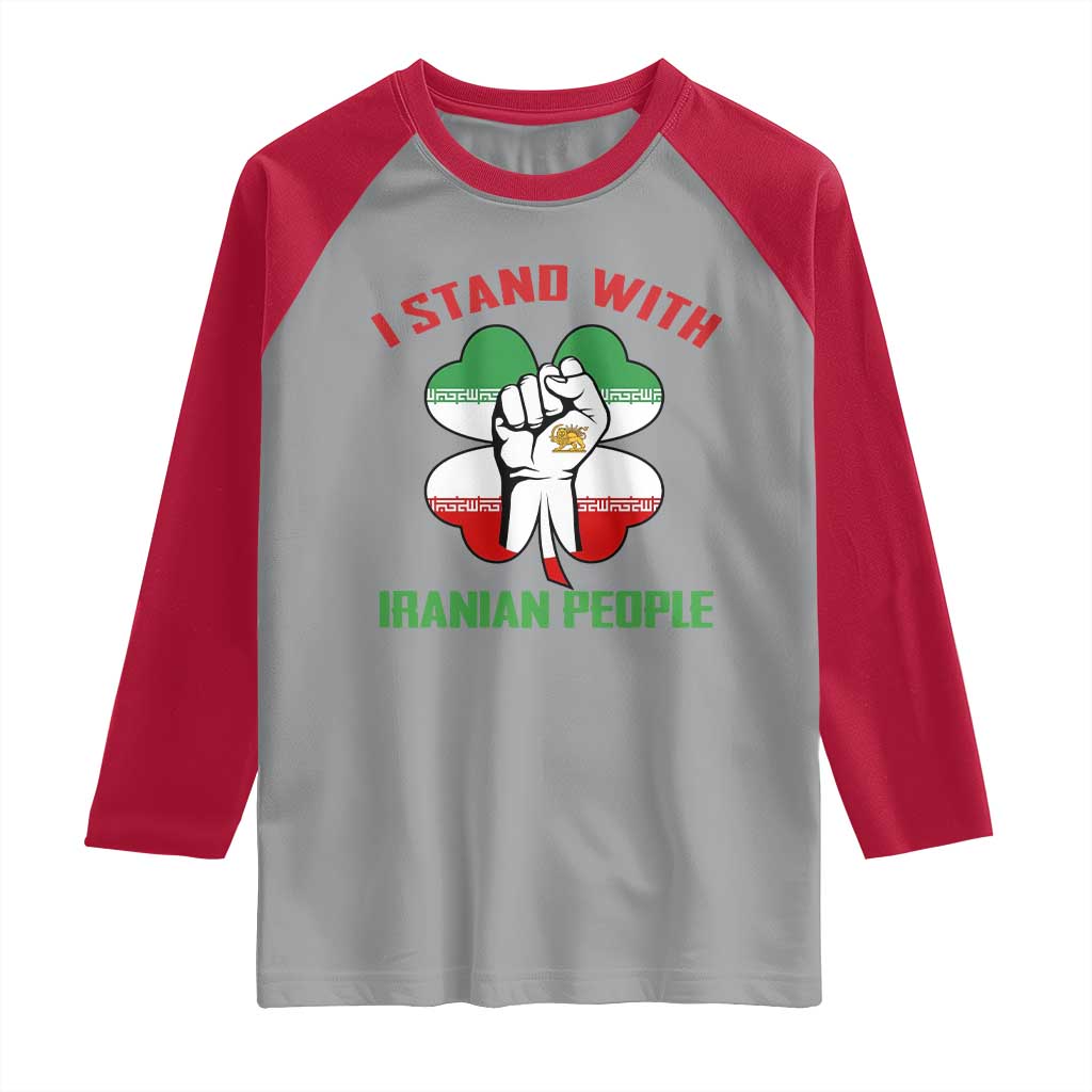 I Stand With Iranian People Freedom Supporters Raglan Shirt Raised Fist Persian Flag Iran Revolution