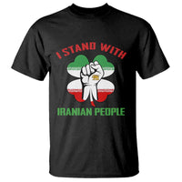 I Stand With Iranian People Freedom Supporters T Shirt Raised Fist Persian Flag Iran Revolution