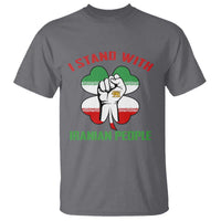 I Stand With Iranian People Freedom Supporters T Shirt Raised Fist Persian Flag Iran Revolution