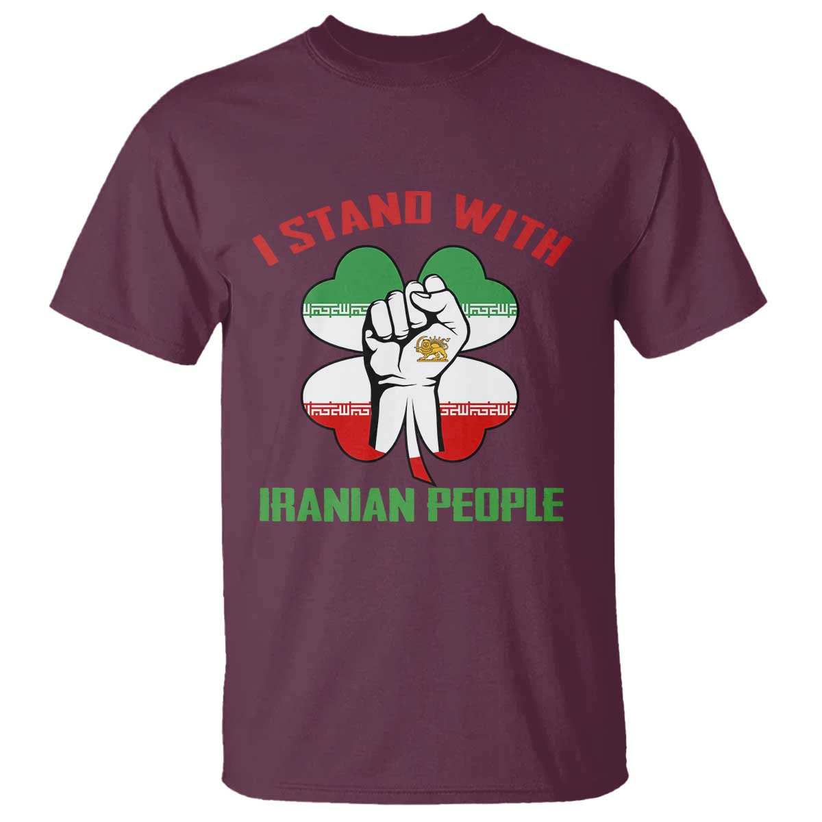 I Stand With Iranian People Freedom Supporters T Shirt Raised Fist Persian Flag Iran Revolution