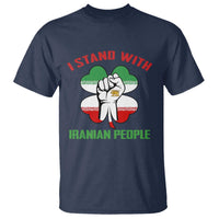 I Stand With Iranian People Freedom Supporters T Shirt Raised Fist Persian Flag Iran Revolution