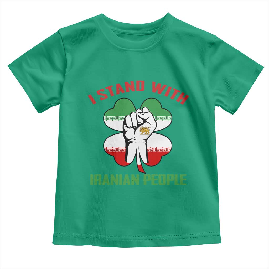 I Stand With Iranian People Freedom Supporters Toddler T Shirt Raised Fist Persian Flag Iran Revolution
