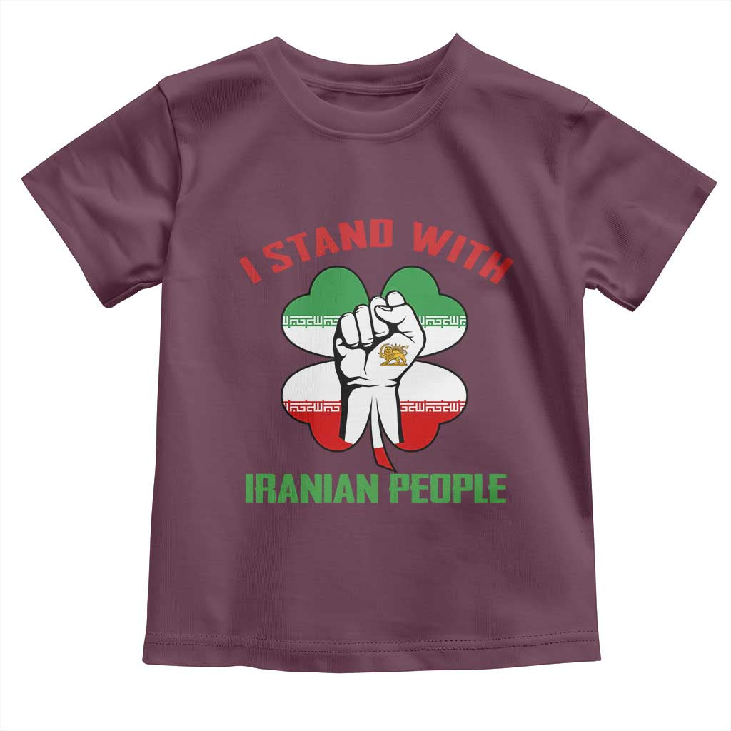 I Stand With Iranian People Freedom Supporters Toddler T Shirt Raised Fist Persian Flag Iran Revolution