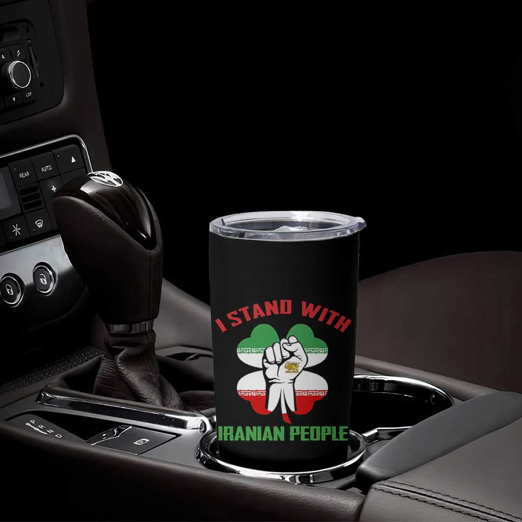 I Stand With Iranian People Freedom Supporters Tumbler Cup Raised Fist Persian Flag Iran Revolution
