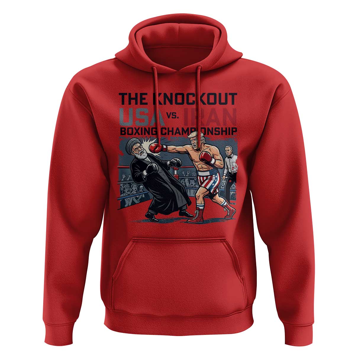 Sarcastic USA vs Iran Knockout Boxing Championship Hoodie Funny Political Satire Fight Night