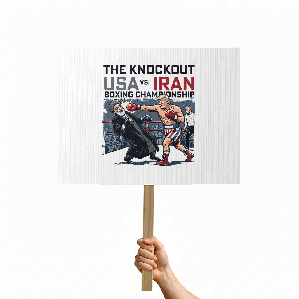 Sarcastic USA vs Iran Knockout Boxing Championship Protest Sign Funny Political Satire Fight Night