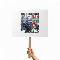 Sarcastic USA vs Iran Knockout Boxing Championship Protest Sign Funny Political Satire Fight Night
