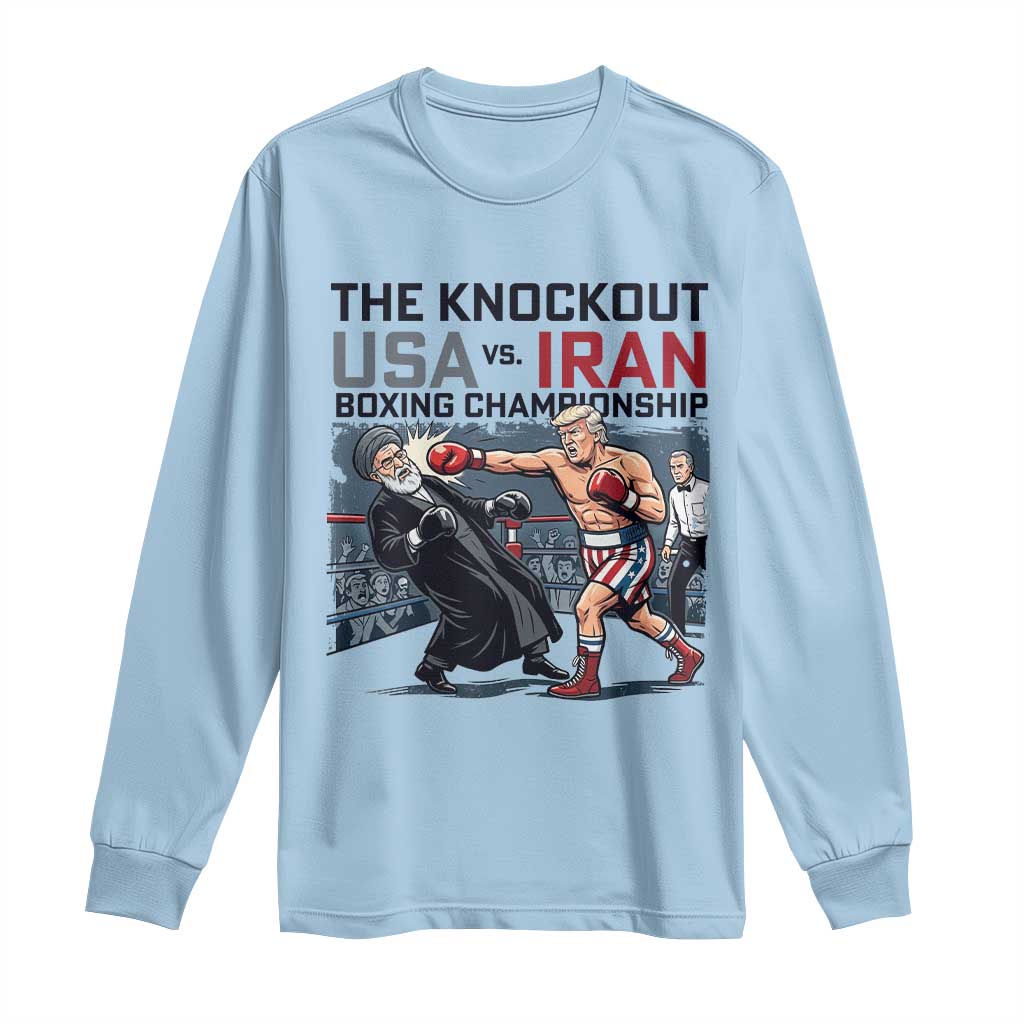 Sarcastic USA vs Iran Knockout Boxing Championship Long Sleeve Shirt Funny Political Satire Fight Night