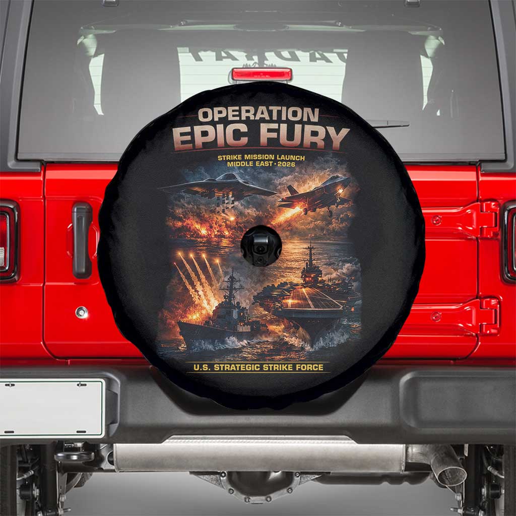 Operation Epic Fury Strike Mission 2026 Graphic Spare Tire Cover U.S. Strategic Strike Force Military Action