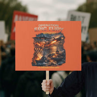 Operation Epic Fury Strike Mission 2026 Graphic Protest Sign U.S. Strategic Strike Force Military Action