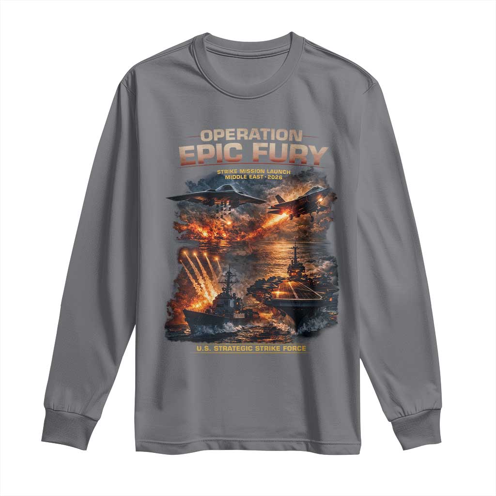 Operation Epic Fury Strike Mission 2026 Graphic Long Sleeve Shirt U.S. Strategic Strike Force Military Action