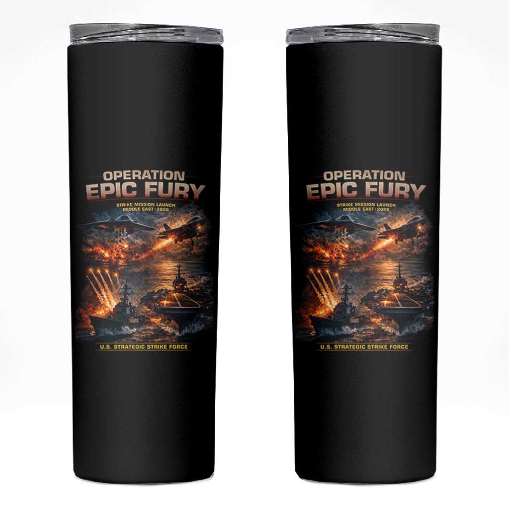 Operation Epic Fury Strike Mission 2026 Graphic Skinny Tumbler U.S. Strategic Strike Force Military Action