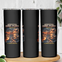 Operation Epic Fury Strike Mission 2026 Graphic Skinny Tumbler U.S. Strategic Strike Force Military Action