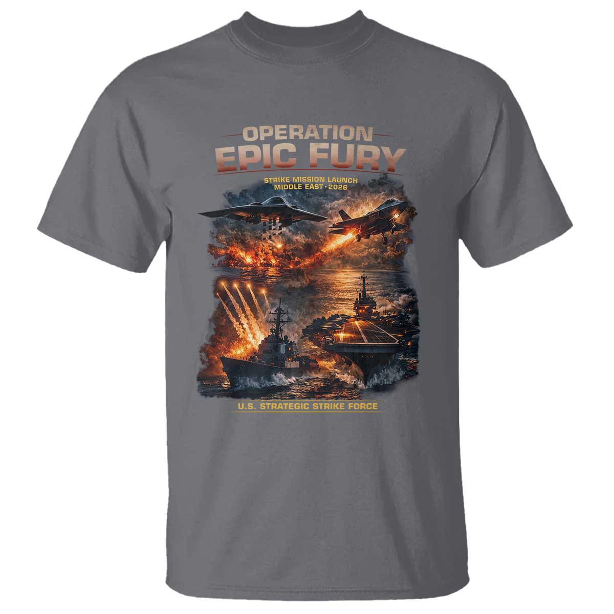 Operation Epic Fury Strike Mission 2026 Graphic T Shirt U.S. Strategic Strike Force Military Action