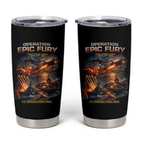 Operation Epic Fury Strike Mission 2026 Graphic Tumbler Cup U.S. Strategic Strike Force Military Action