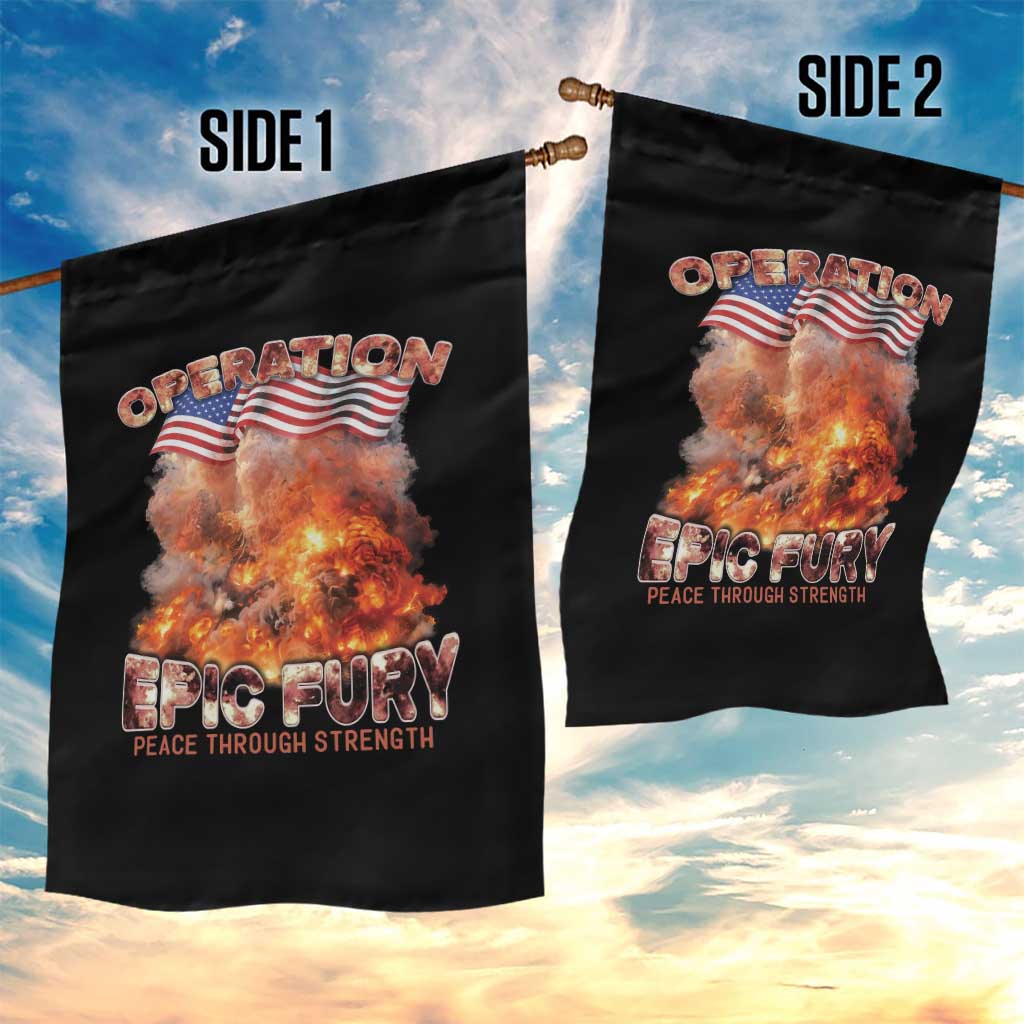 Operation Epic Fury Peace Through Strength Garden Flag Patriotic Explosion America Power