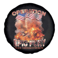 Operation Epic Fury Peace Through Strength Spare Tire Cover Patriotic Explosion America Power