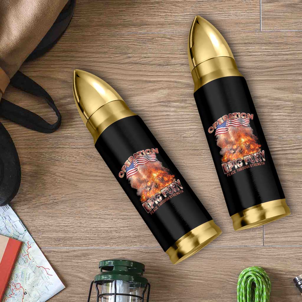 Operation Epic Fury Peace Through Strength Bullet Tumbler Patriotic Explosion America Power