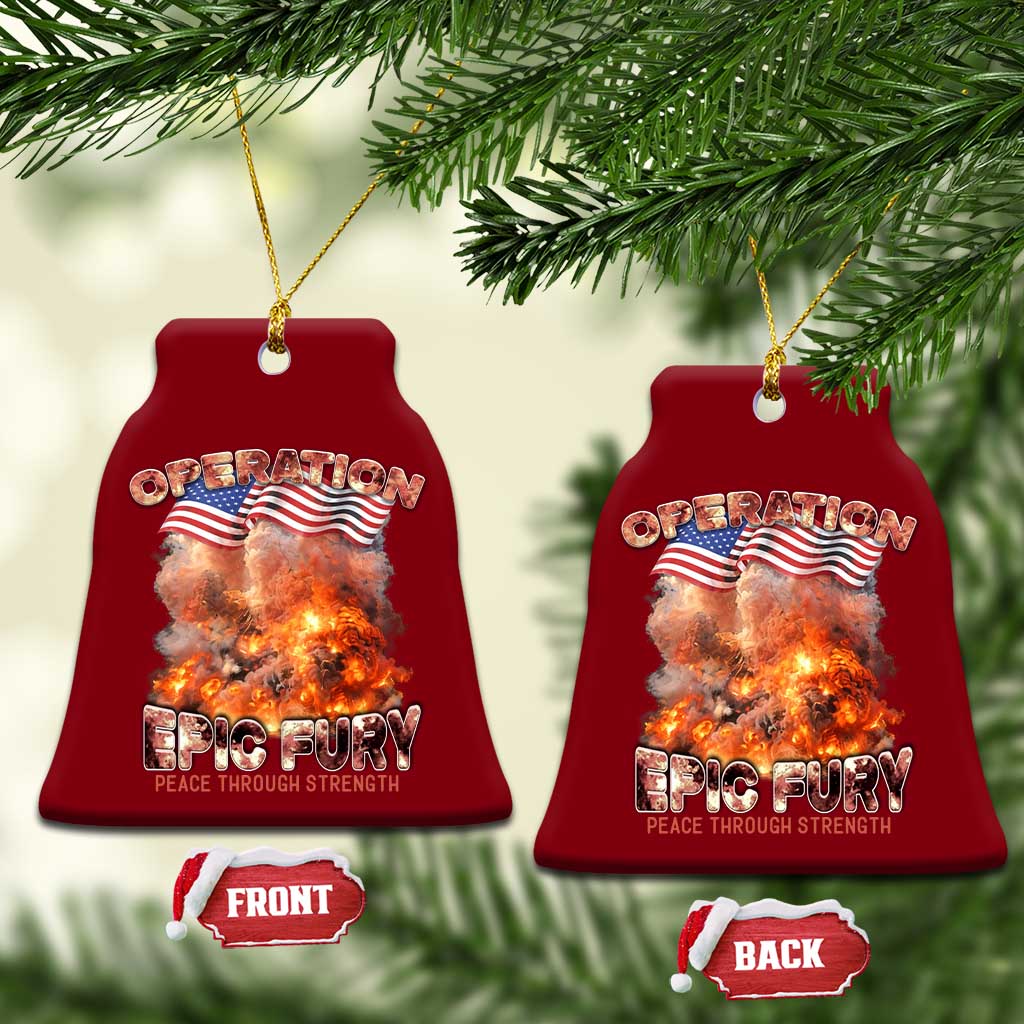 Operation Epic Fury Peace Through Strength Ceramic Ornament Patriotic Explosion America Power