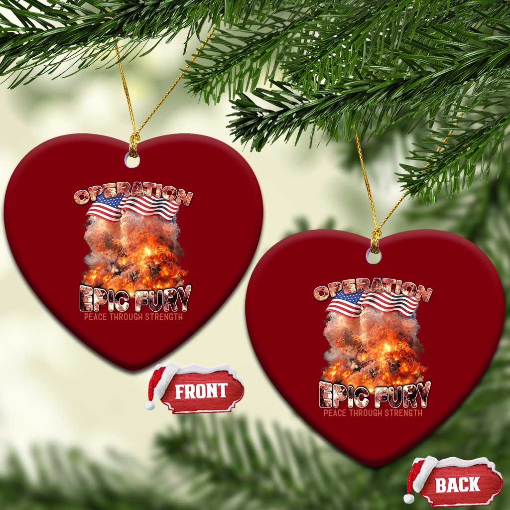 Operation Epic Fury Peace Through Strength Ceramic Ornament Patriotic Explosion America Power