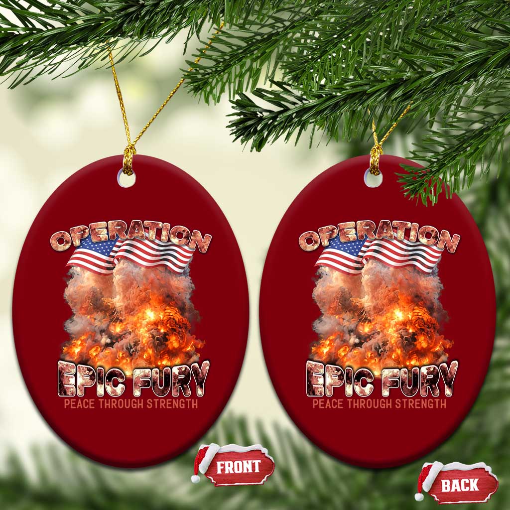 Operation Epic Fury Peace Through Strength Ceramic Ornament Patriotic Explosion America Power