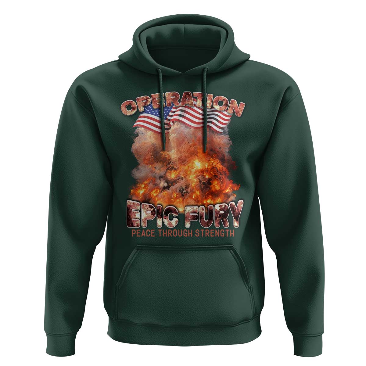 Operation Epic Fury Peace Through Strength Hoodie Patriotic Explosion America Power