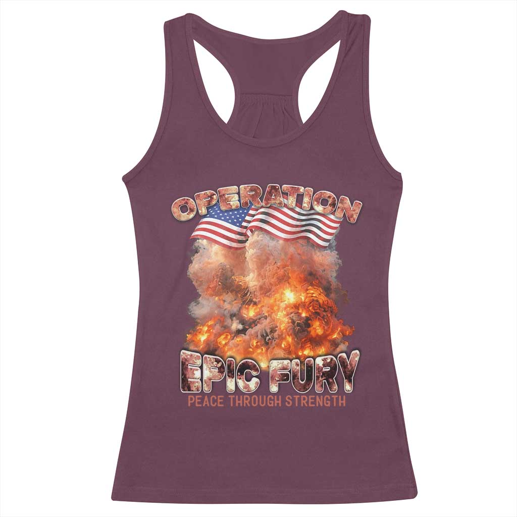 Operation Epic Fury Peace Through Strength Racerback Tank Top Patriotic Explosion America Power