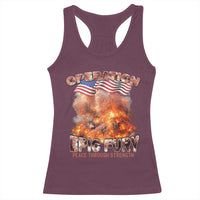 Operation Epic Fury Peace Through Strength Racerback Tank Top Patriotic Explosion America Power