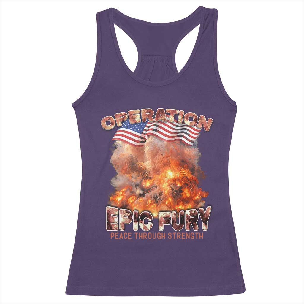 Operation Epic Fury Peace Through Strength Racerback Tank Top Patriotic Explosion America Power