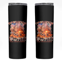 Operation Epic Fury Peace Through Strength Skinny Tumbler Patriotic Explosion America Power