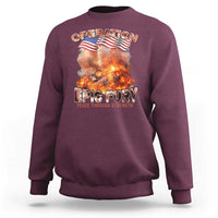 Operation Epic Fury Peace Through Strength Sweatshirt Patriotic Explosion America Power