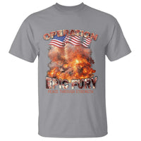 Operation Epic Fury Peace Through Strength T Shirt Patriotic Explosion America Power