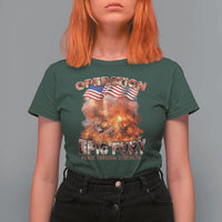 Operation Epic Fury Peace Through Strength T Shirt For Women Patriotic Explosion America Power