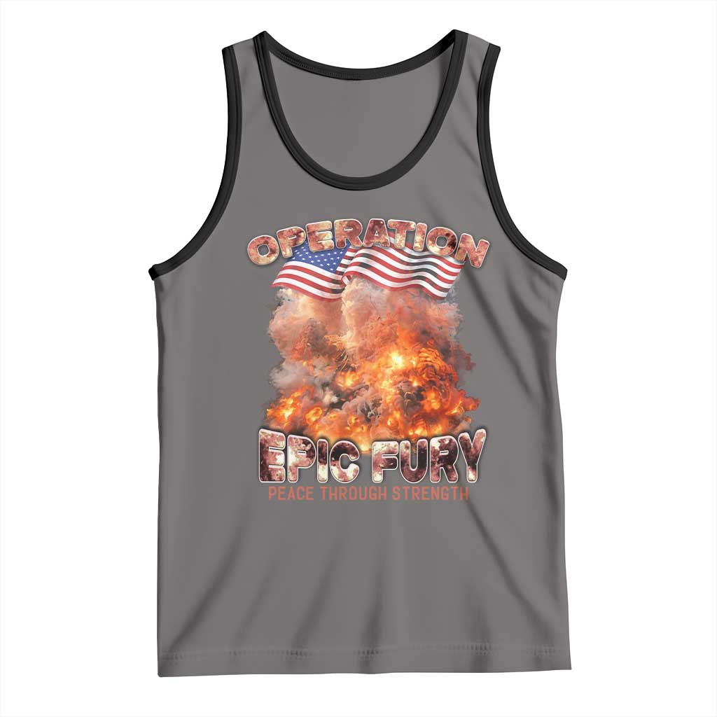 Operation Epic Fury Peace Through Strength Tank Top Patriotic Explosion America Power