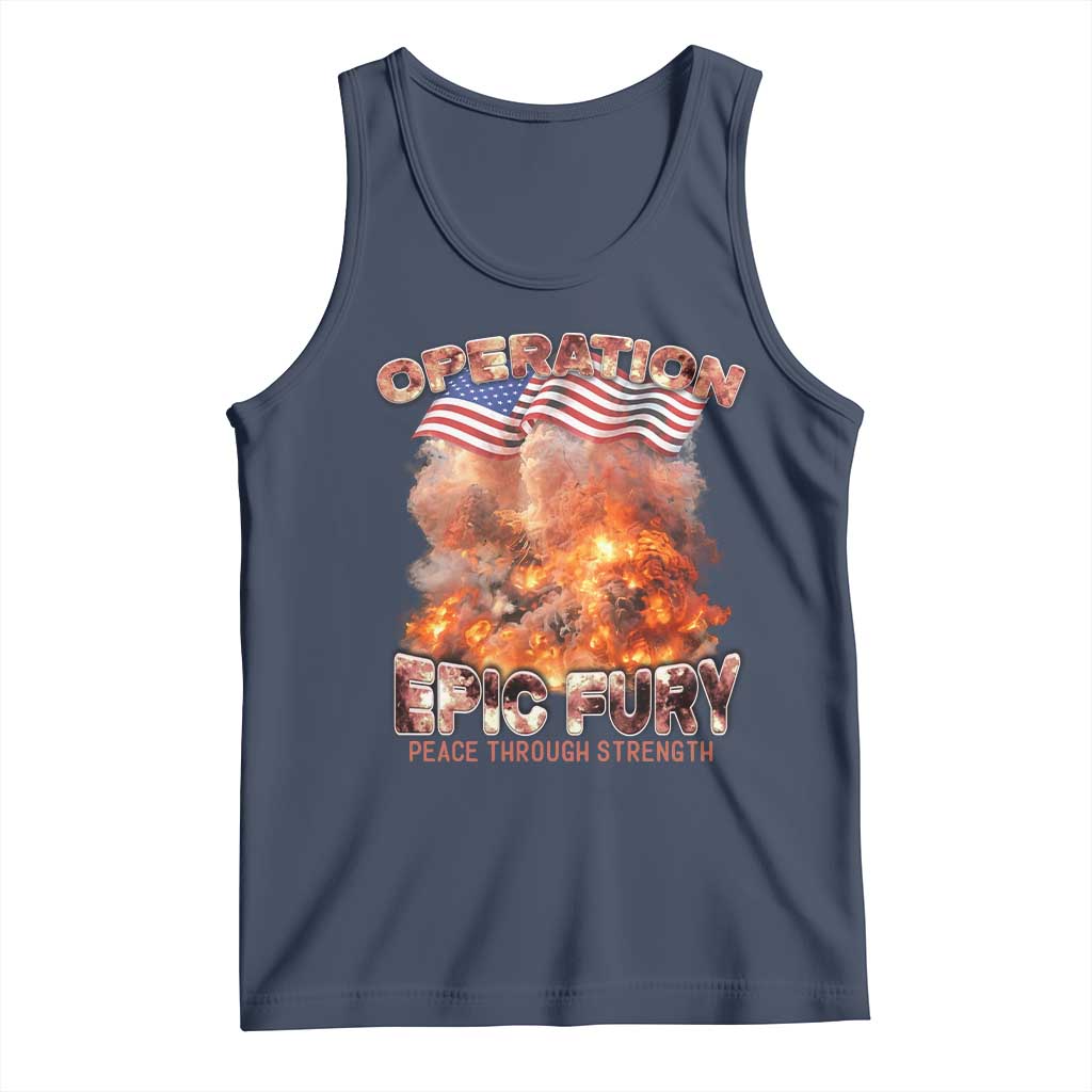 Operation Epic Fury Peace Through Strength Tank Top Patriotic Explosion America Power