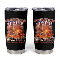 Operation Epic Fury Peace Through Strength Tumbler Cup Patriotic Explosion America Power