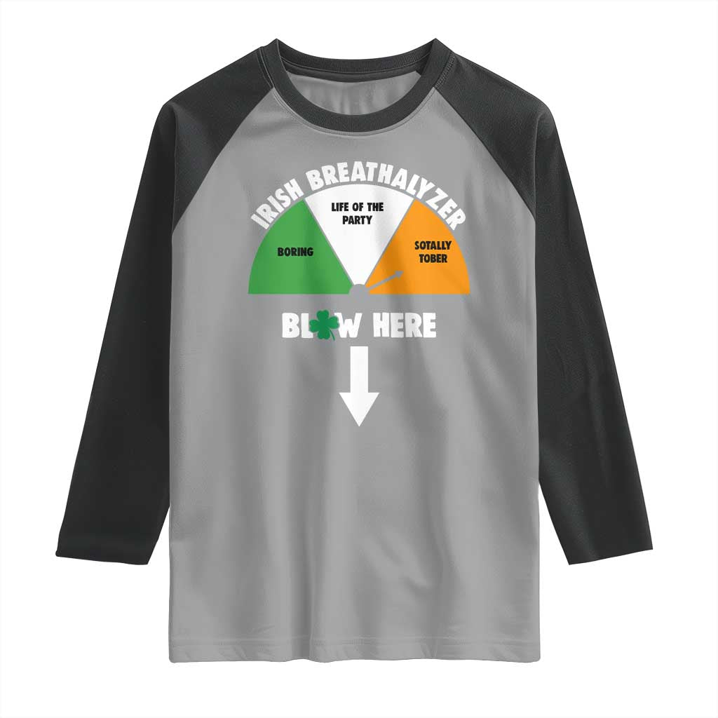 Irish Breathalyzer Blow Here Funny Drinking Gauge Raglan Shirt St Patricks Day Party Offensive Adult Humor