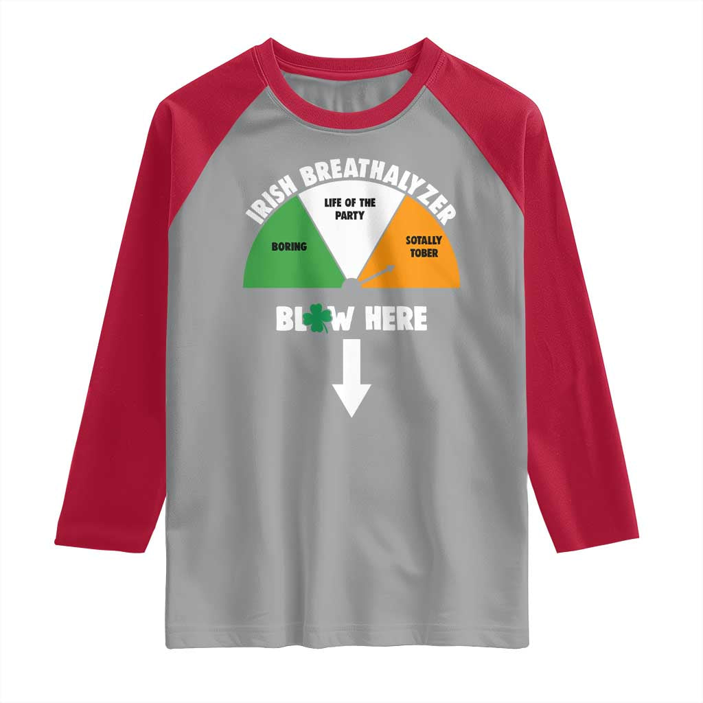 Irish Breathalyzer Blow Here Funny Drinking Gauge Raglan Shirt St Patricks Day Party Offensive Adult Humor
