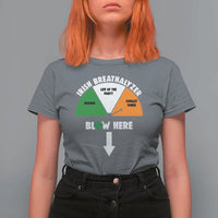 Irish Breathalyzer Blow Here Funny Drinking Gauge T Shirt For Women St Patricks Day Party Offensive Adult Humor