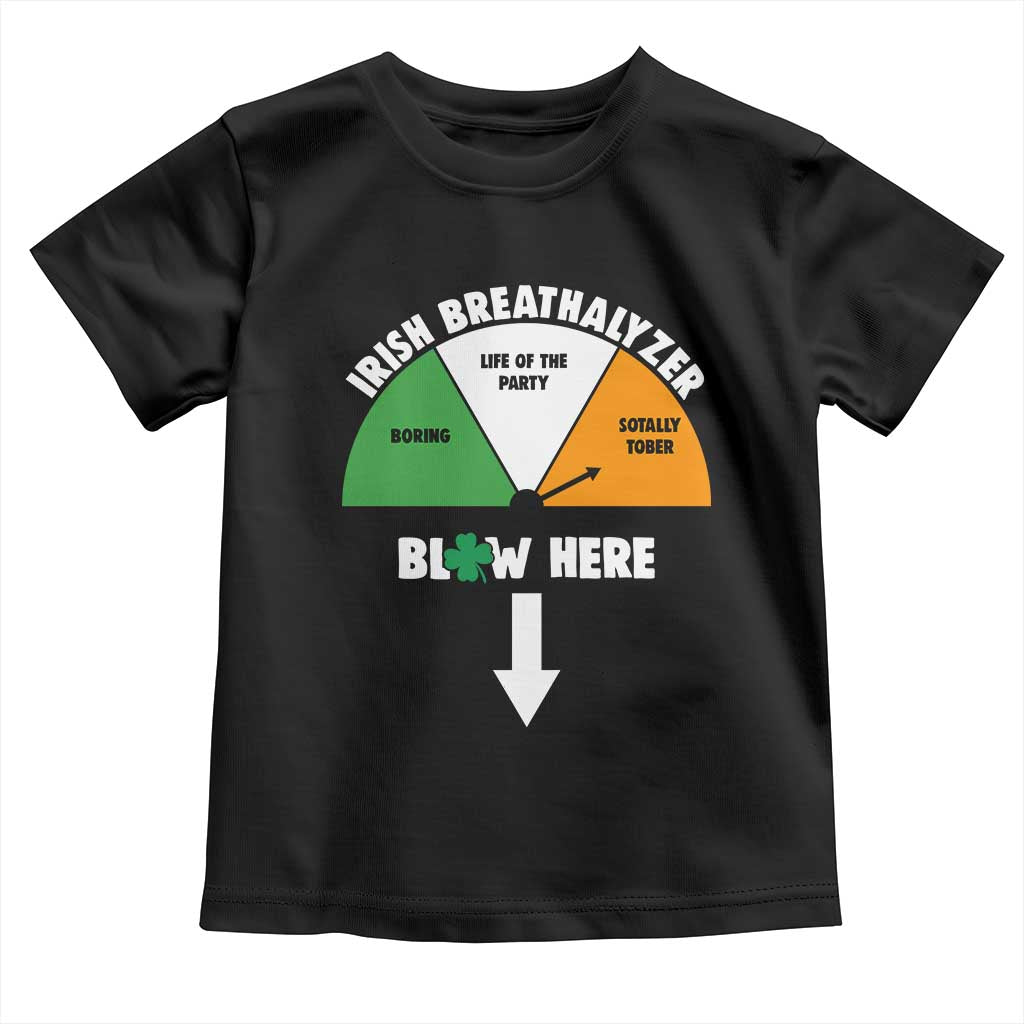 Irish Breathalyzer Blow Here Funny Drinking Gauge Toddler T Shirt St Patricks Day Party Offensive Adult Humor