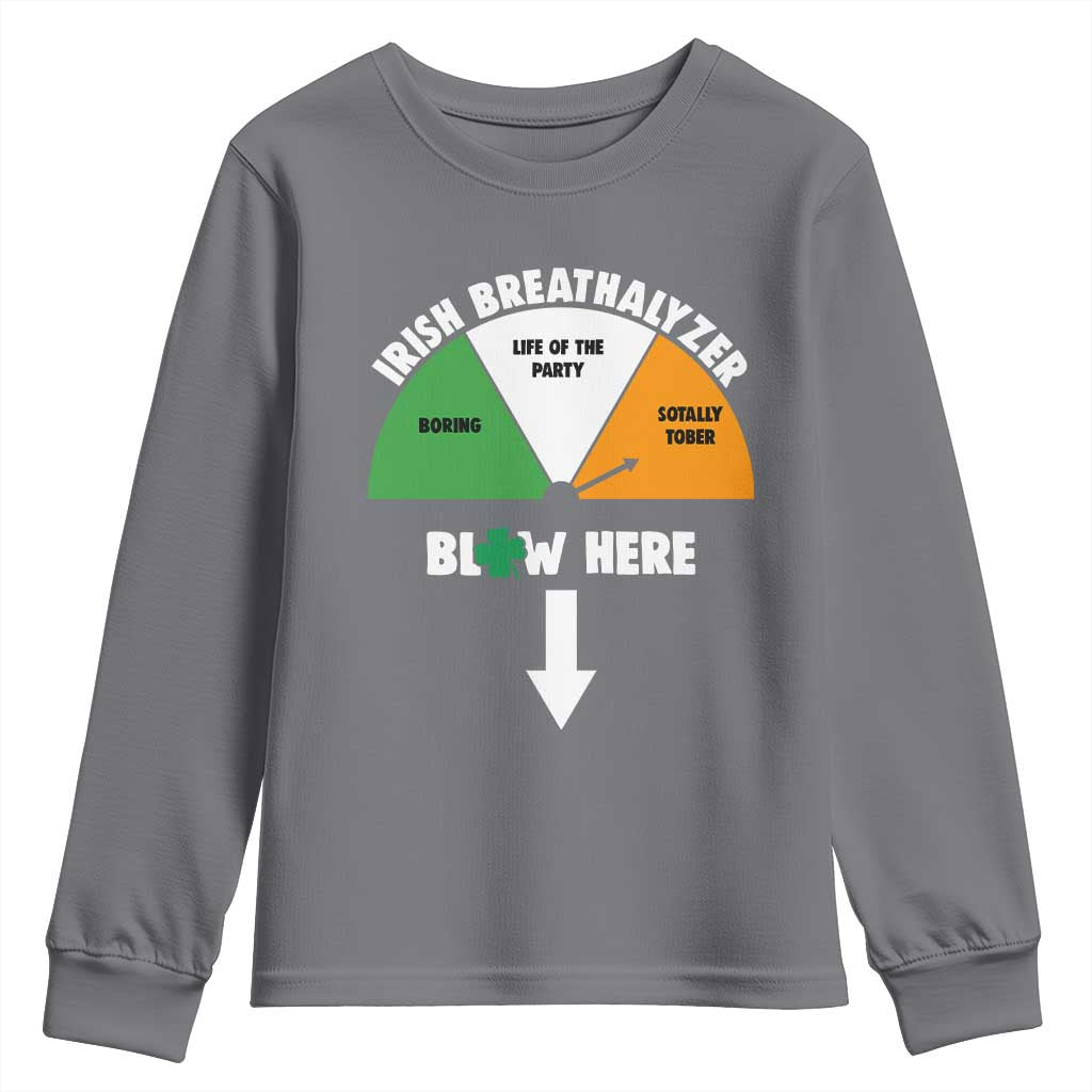 Irish Breathalyzer Blow Here Funny Drinking Gauge Youth Sweatshirt St Patricks Day Party Offensive Adult Humor