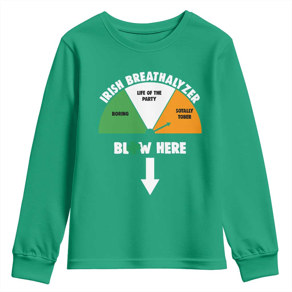 Irish Breathalyzer Blow Here Funny Drinking Gauge Youth Sweatshirt St Patricks Day Party Offensive Adult Humor