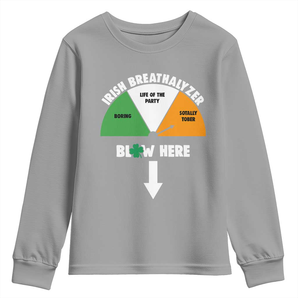 Irish Breathalyzer Blow Here Funny Drinking Gauge Youth Sweatshirt St Patricks Day Party Offensive Adult Humor